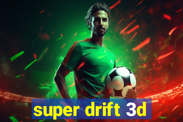 super drift 3d